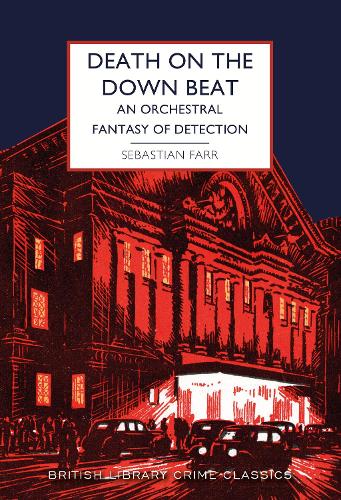 Бумажная книга «Death on the Down Beat: An Orchestral Fantasy of Detection», автор Себастьян Фарр - фото №1