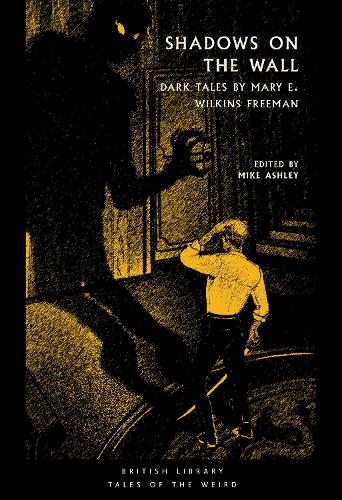 Бумажная книга «Shadows on the Wall: Dark Tales by Mary E. Wilkins Freeman», автор Мэри Э. Уилкинс Фримен - фото №1