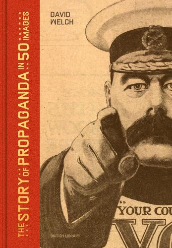 Паперова книга «The Story of Propaganda in 50 Images», автор Девід Велч - фото №1