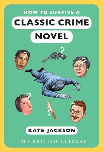 Паперова книга «How to Survive a Classic Crime Novel», автор Кейт Джексон - фото №1
