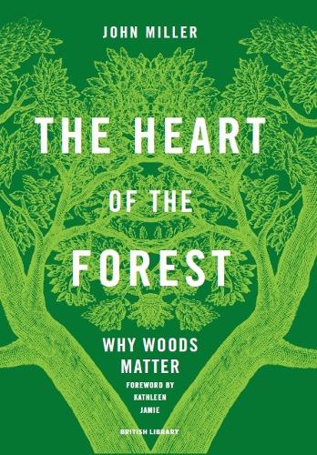 Бумажная книга «The Heart of the Forest: Why Woods Matter», автор Джон Миллер - фото №1