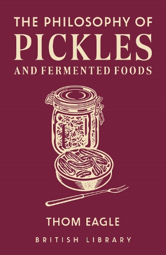 Paper book «The Philosophy of Pickles and Fermented Foods», author Том Игл / Том Ігл /  - фото №1