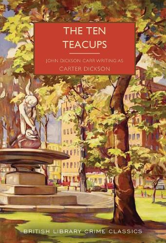 Паперова книга «The Ten Teacups», авторів Картер Діксон, Джон Діксон Карр - фото №1