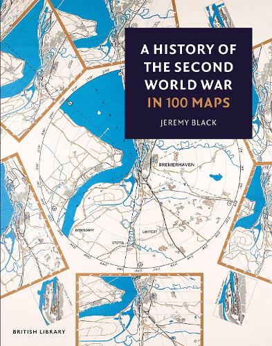 Бумажная книга «A History of the Second World War in 100 Maps», автор Джереми Блэк - фото №1