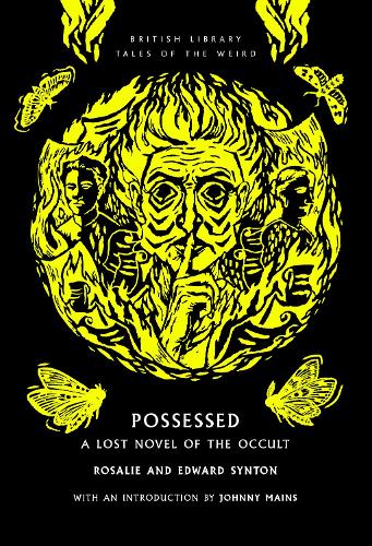 Бумажная книга «Possessed: A Lost Novel of the Occult», автор Розали Синтон - фото №1