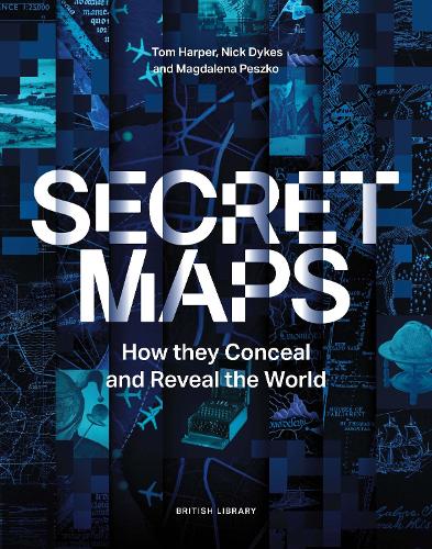 Бумажная книга «Secret Maps: How they Conceal and Reveal the World», авторов Магдалена Пешко, Ник Дайкс, Том Харпер - фото №1