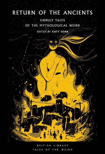 Бумажная книга «Return of the Ancients: Unruly Tales of the Mythological Weird» - фото №1