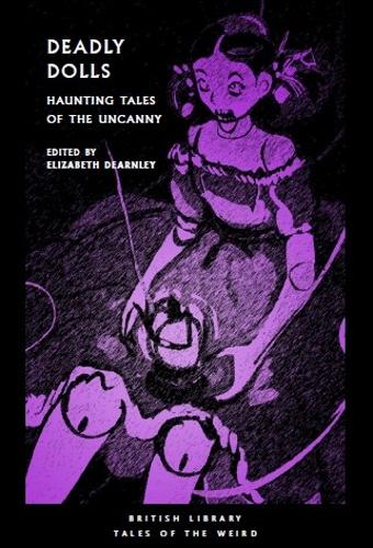 Бумажная книга «Deadly Dolls: Haunting Tales of the Uncanny» - фото №1