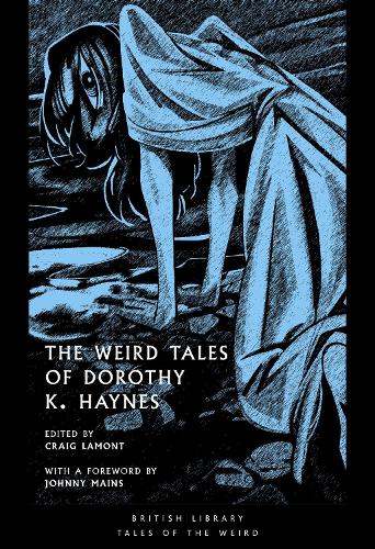 Бумажная книга «The Weird Tales of Dorothy K. Haynes», автор Дороти К. Хейнс - фото №1