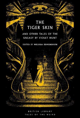 Бумажная книга «The Tiger Skin: And Other Tales of the Uneasy by Violet Hunt», автор Вайолет Хант - фото №1