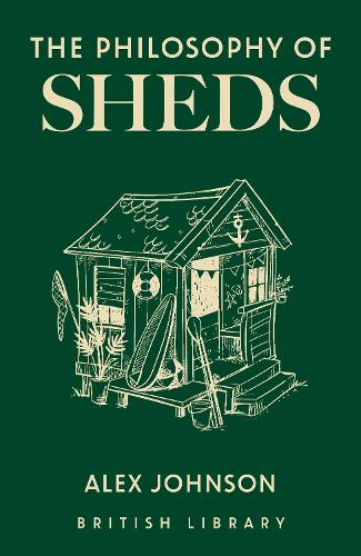 Бумажная книга «The Philosophy of Sheds», автор Алекс Джонсон - фото №1