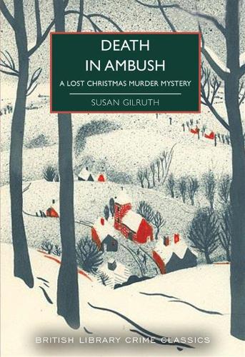 Бумажная книга «Death in Ambush: A Lost Christmas Murder Mystery», автор Сьюзан Гилрут - фото №1