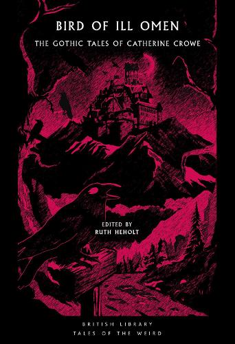 Бумажная книга «Bird of Ill Omen: The Gothic Tales of Catherine Crowe», автор Кэтрин Кроу - фото №1