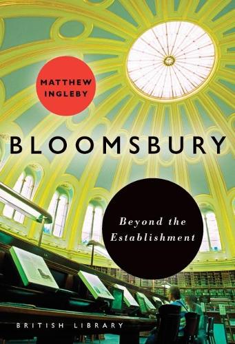 Паперова книга «Bloomsbury: Beyond the Establishment», автор Метью Інглбі - фото №1