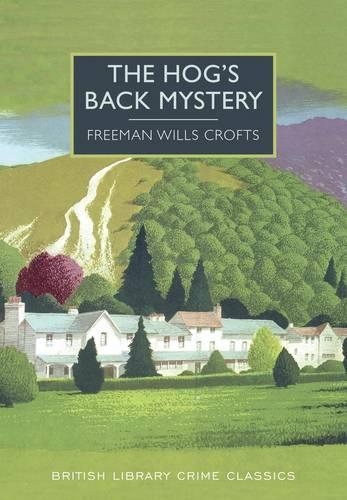 Бумажная книга «The Hog's Back Mystery», автор Фримен Уиллс Крофт - фото №1