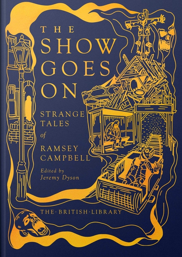 Паперова книга «The Show Goes On: Strange Stories of Ramsey Campbell», автор Рамзі Кемпбелл - фото №1