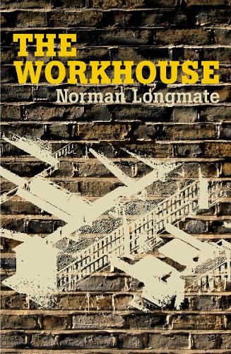 Бумажная книга «The Workhouse», автор Норман Лонгмат - фото №1