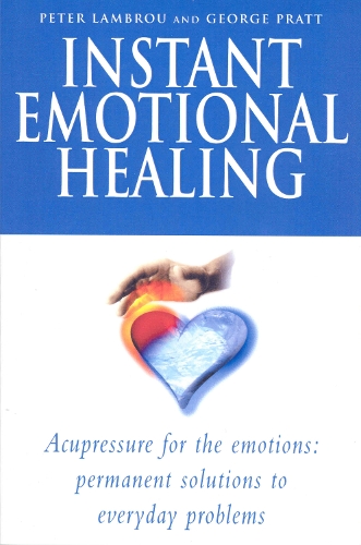 Бумажная книга «Instant Emotional Healing», авторов Джордж Пратт, Питер Ламбру - фото №1