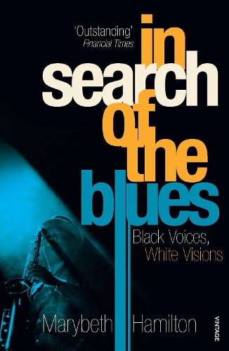 Паперова книга «In Search Of The Blues : Black Voices, White Visions», автор Марібетх Гамільтон - фото №1