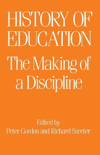 Бумажная книга «The History of Education: The Making of a Discipline», авторов Питер Гордон, Р. Шретер - фото №1