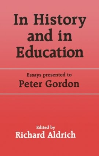 Бумажная книга «In History and in Education: Essays presented to Peter Gordon» - фото №1