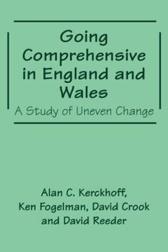 Бумажная книга «Going Comprehensive in England and Wales: A Study of Uneven Change» - фото №1