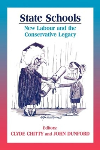 Паперова книга «State Schools: New Labour and the Conservative Legacy», авторів Клайд Чітті, Джон Данфорд - фото №1