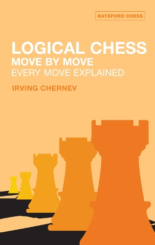 Бумажная книга «Logical Chess : Move By Move: Every Move Explained», автор Ирвин Чернев - фото №1