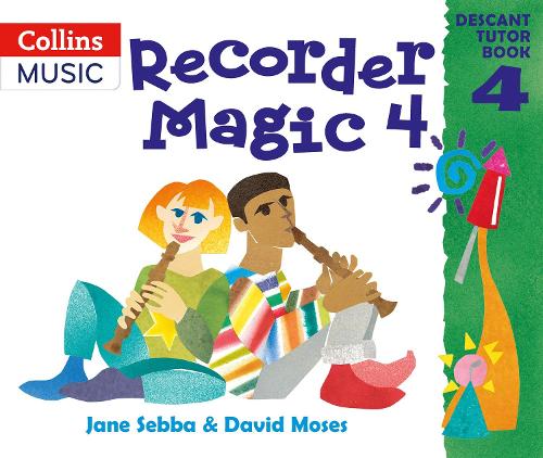 Паперова книга «Recorder Magic: Descant Tutor Book 4», авторів Девід Мозес, Джейн Себба - фото №1