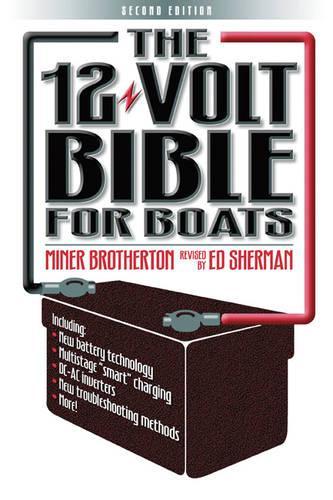 Бумажная книга «The 12 Volt Bible for Boats», авторов Эд Шерман, Майнер К. Бразертон - фото №1