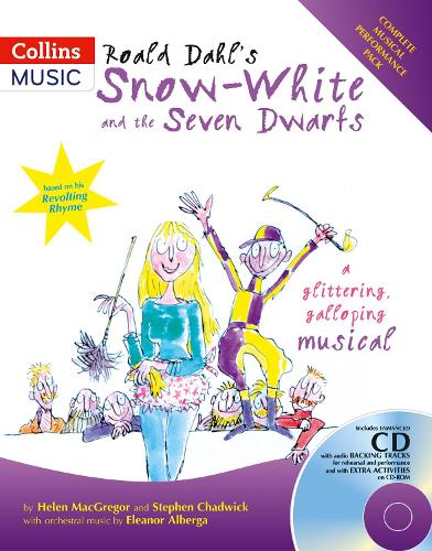 [object Object] «Roald Dahl's Snow-White and the Seven Dwarfs: A Glittering Galloping Musical», авторов Элеонора Альберга, Хелен Макгрегор, Роальд Даль, Стивен Чедвик - фото №1