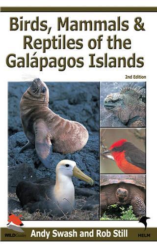 Бумажная книга «Birds, Mammals and Reptiles of the Galapagos Islands», авторов Энди Свош, Роб Стилл - фото №1