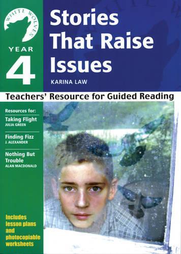 Паперова книга «Year 4: Stories That Raise Issues: Teachers' Resource for Guided Reading», автор Каріна Лоу - фото №1