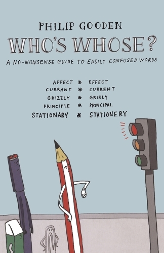 Бумажная книга «Who's Whose?: A no-nonsense guide to easily confused words», автор Филип Гуден - фото №1