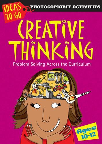 Паперова книга «Creative Thinking Ages 10-12: Problem Solving Across the Curriculum», автор Енн Бейкер - фото №1