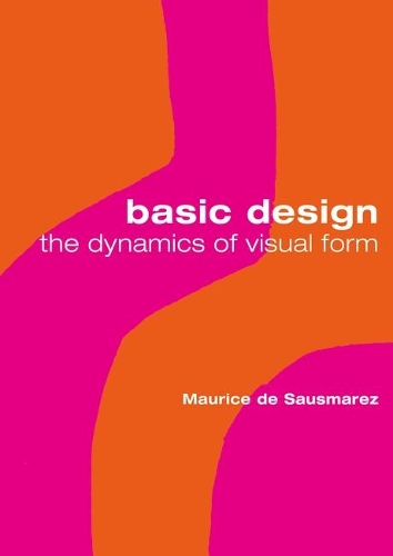 Бумажная книга «Basic Design: The Dynamics of Visual Form», автор Морис де Саусмарес - фото №1
