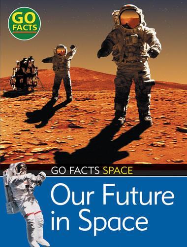 Паперова книга «Our Future in Space», автор Морін О'Кіф - фото №1