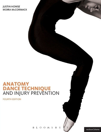 Паперова книга «Anatomy, Dance Technique and Injury Prevention», авторів Джастін Хоуз, Мойра МакКормак - фото №1