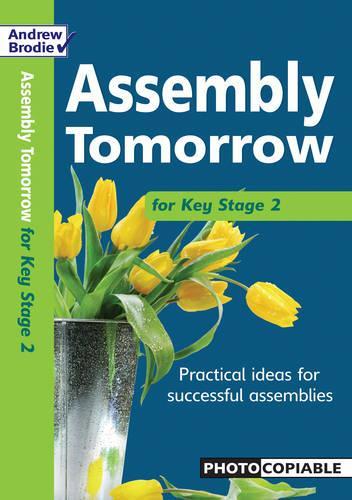 Паперова книга «Assembly Tomorrow Key Stage 2», авторів Ендрю Броді, Джуді Річардсон - фото №1