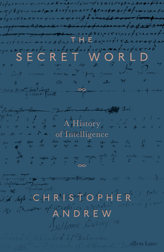 Бумажная книга «The Secret World. A History of Intelligence», автор Кристофер Эндрю - фото №1