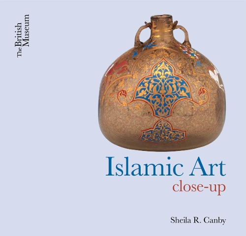 Бумажная книга «Islamic Art: Close-Up», автор Шейла Р. Кэнби - фото №1
