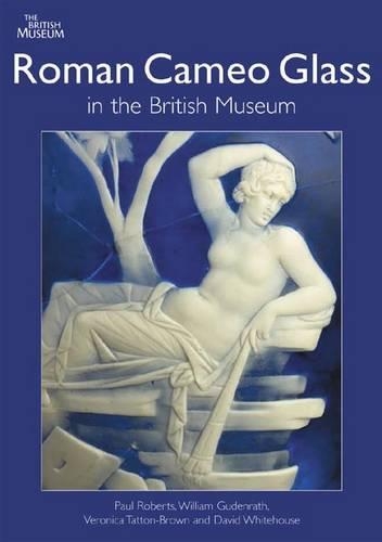 Паперова книга «Roman Cameo Glass in the British Museum», авторів Вероніка Таттон-Браун, Вільям Гуденрат - фото №1