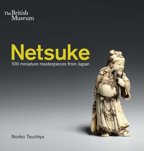 Бумажная книга «Netsuke: 100 miniature masterpieces from Japan», автор Норико Цучия - фото №1