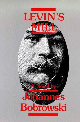 Бумажная книга «Levin's Mill», автор Йоханнес Бобровский - фото №1