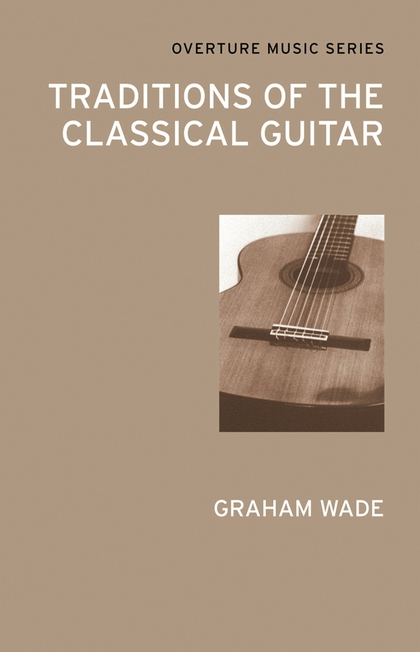 Паперова книга «Traditions of the Classical Guitar» - фото №1