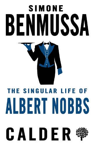 Паперова книга «The Singular Life of Albert Nobbs», автор Сімона Бенмусса - фото №1