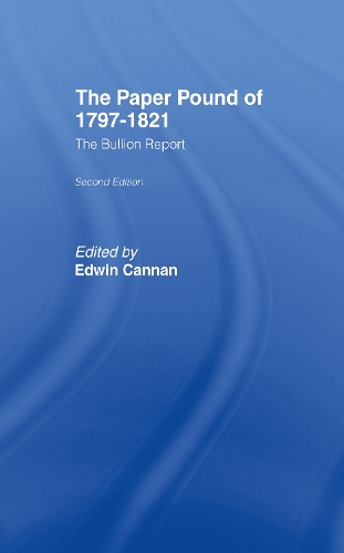 Бумажная книга «The Paper Pound of 1797-1812: The Bullion Report», автор Эдвин Каннан - фото №1