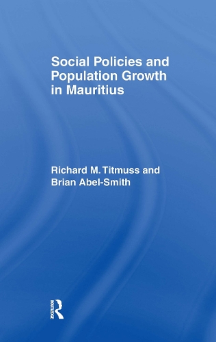 Бумажная книга «Social Policies and Population Growth in Mauritius», авторов Брайан Абель-Смит, Ричард М. Титмусс - фото №1