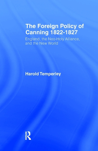 Бумажная книга «Foreign Policy of Canning Cb: Foreign Plcy Canning», автор Х.В.В. Темперли - фото №1