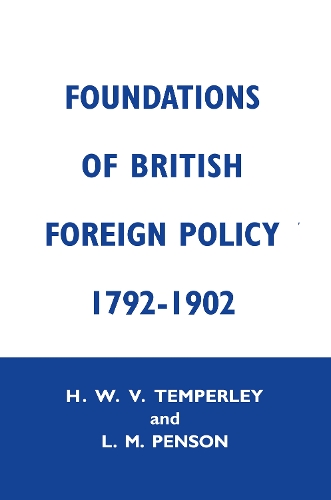 Бумажная книга «Foundation of British Foreign Policy: 1792-1902», авторов Х.В.В. Темперли, Лилиан М. Пенсон - фото №1